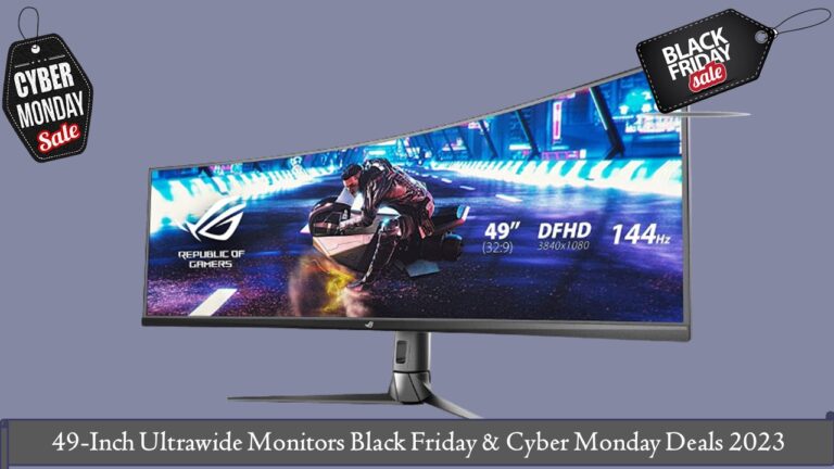 49-Inch Ultrawide Monitors Black Friday & Cyber Monday