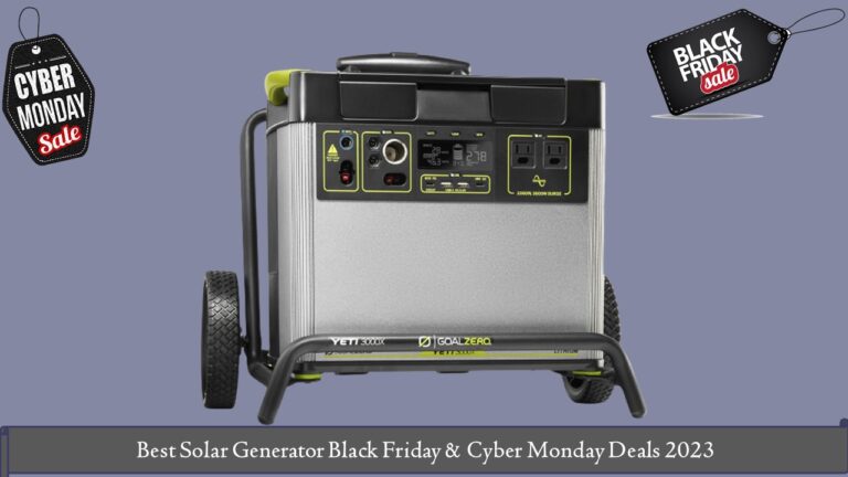 Best Solar Generator Black Friday & Cyber Monday Deals
