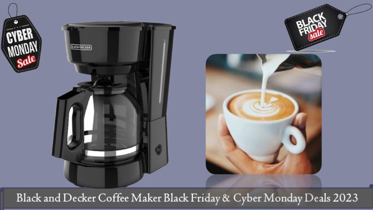 Black and Decker Coffee Maker Black Friday & Cyber Monday