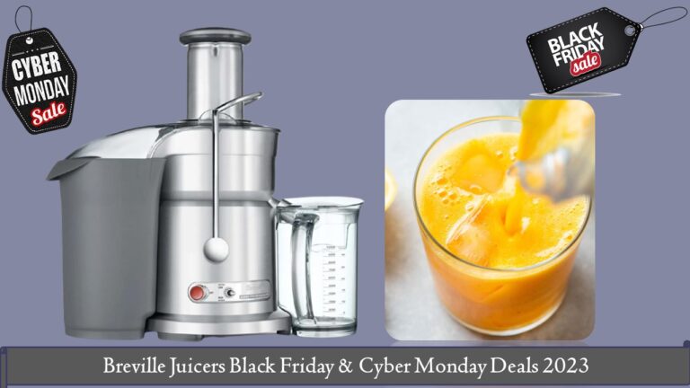 Breville Juicers Black Friday & Cyber Monday