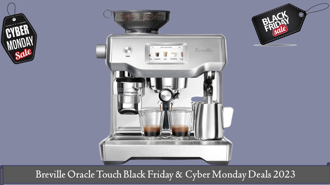 Breville Oracle Touch Black Friday & Cyber Monday