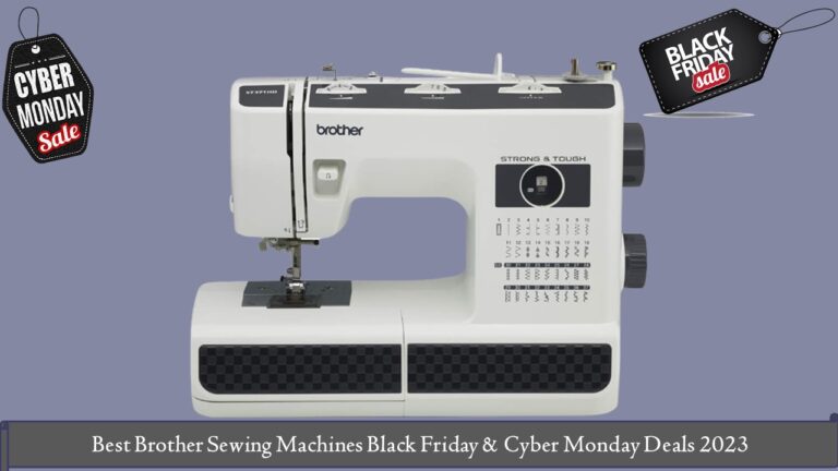Brother Sewing Machines Black Friday & Cyber Monday