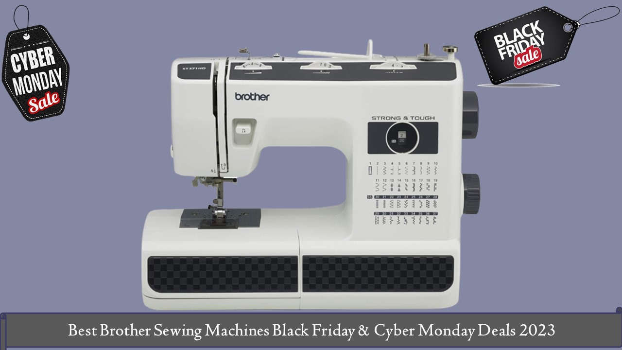 Brother Sewing Machines Black Friday & Cyber Monday