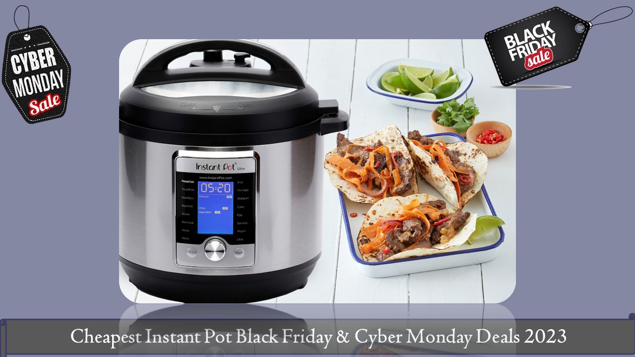 Cheapest Instant Pot Black Friday & Cyber Monday