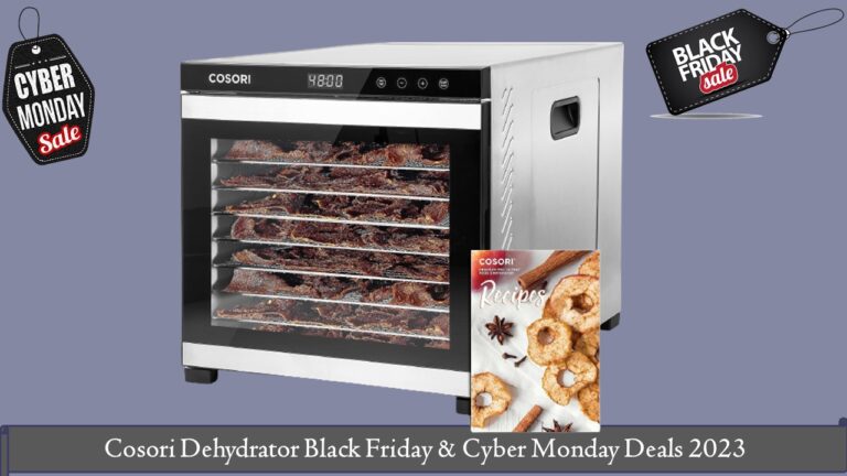 Cosori Dehydrator Black Friday & Cyber Monday