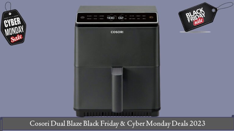 Cosori Dual Blaze Black Friday & Cyber Monday