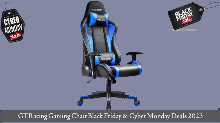 GTRacing Gaming Chair Black Friday & Cyber Monday