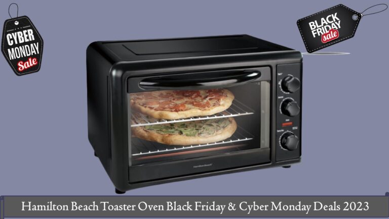 Hamilton Beach Toaster Oven Black Friday & Cyber Monday