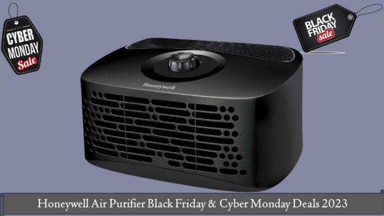 Honeywell Air Purifier Black Friday & Cyber Monday