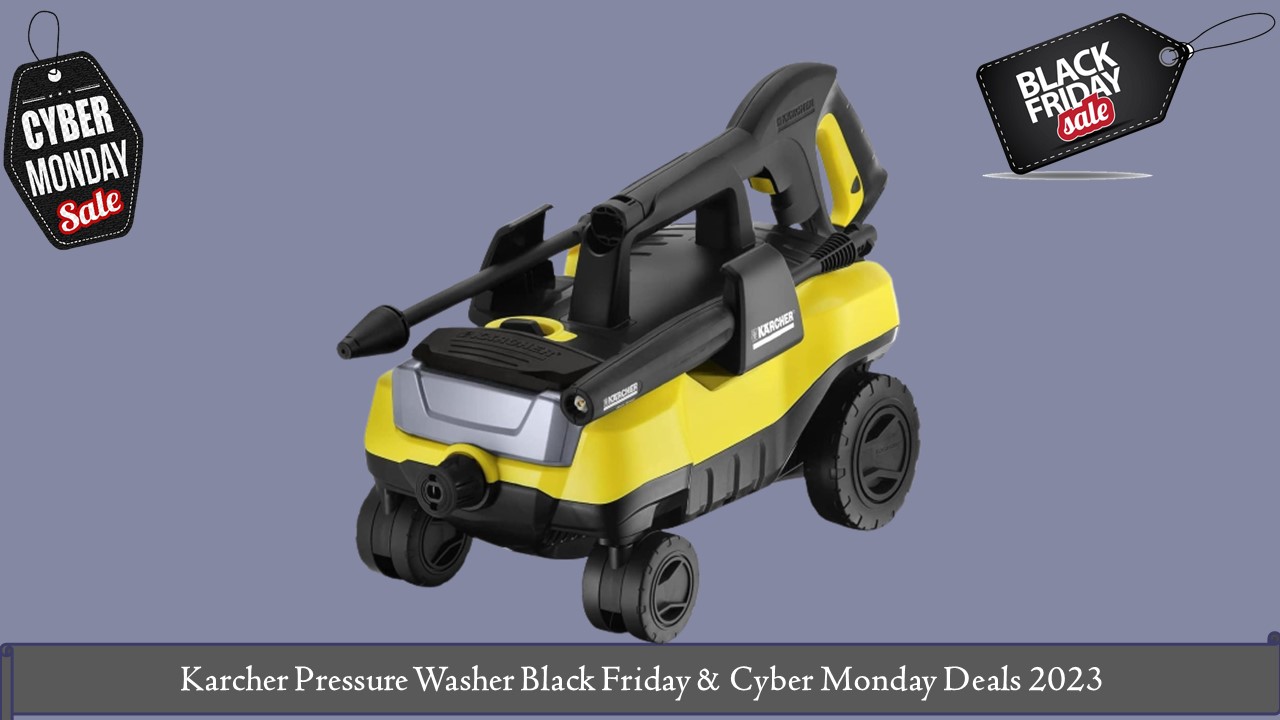 Karcher Pressure Washer Black Friday & Cyber Monday