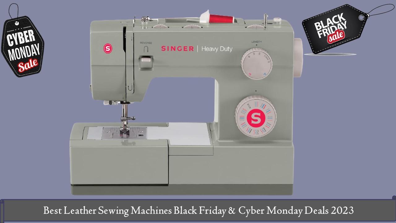 Leather Sewing Machines Black Friday & Cyber Monday