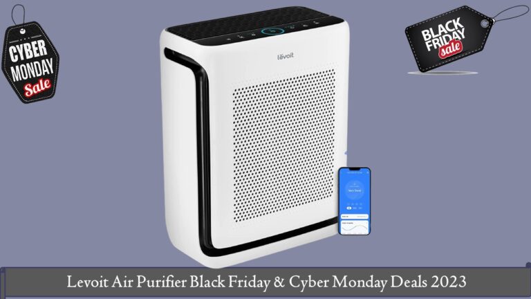 Levoit Air Purifier Black Friday & Cyber Monday