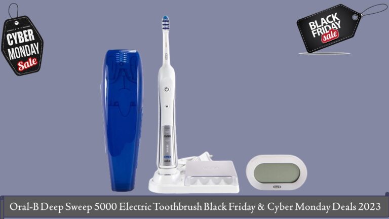 Oral-B Deep Sweep 5000 Electric Toothbrush Black Friday & Cyber Monday