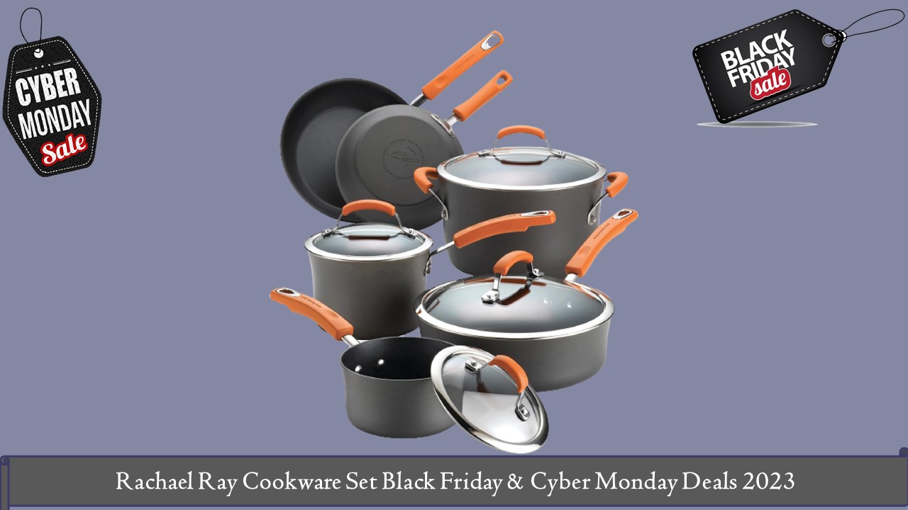 Rachael Ray Cookware Set Black Friday & Cyber Monday