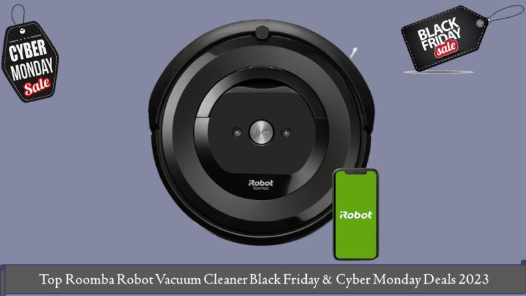 Roomba Robot Vacuum Cleaner Black Friday & Cyber Monday