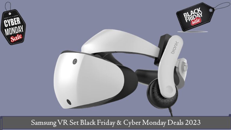 Samsung VR Set Black Friday & Cyber Monday Deals