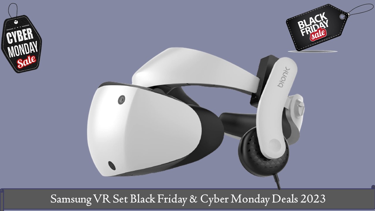 Samsung VR Set Black Friday & Cyber Monday Deals