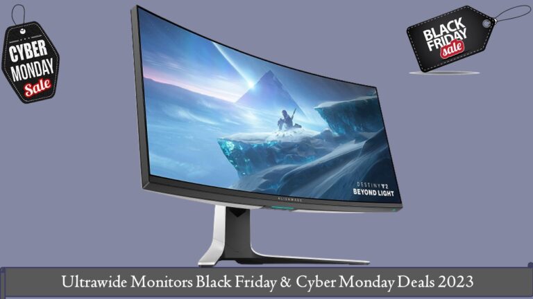 Ultrawide Monitors Black Friday & Cyber Monday